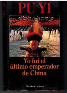 Portada YO FUI EL ULTIMO EMPERADOR DE CHINA - PU YI - CIRCULO DE LECTORES