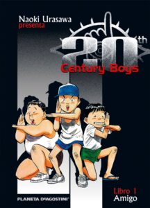 Portada 20 CENTURY BOYS Nº01/22 - NAOKI URASAWA - PLANETA DEAGOSTINI