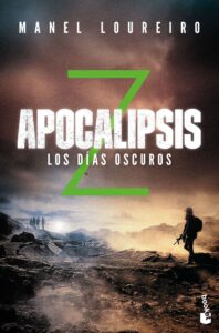 Portada APOCALIPSIS Z. LOS DÍAS OSCUROS - MANEL LOUREIRO - BOOKET