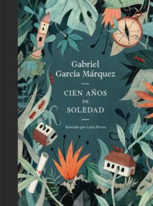 Portada CIEN AÑOS DE SOLEDAD (EDICIÓN ILUSTRADA) - GARCÍA MÁRQUEZ, GABRIEL;RIVERA, LUISA - CIRCULO DE LECTORES