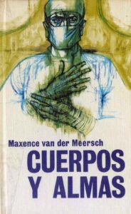 Portada CUERPOS Y ALMAS - MAXENCE VAN DER MEERSCH - CIRCULO DE LECTORES