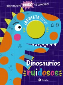 Portada DINOSAURIOS RUIDOSOS - VARIOS AUTORES - BRUÑO