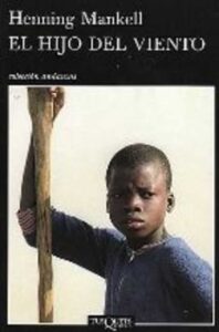 Portada EL HIJO DEL VIENTO - HENNING MANKELL - TUSQUETS