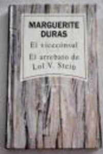 Portada EL VICECONSUL  EL ARREBATO DE LOL V STEIN - MARGUERITE DURAS - RBA