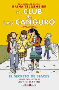 Portada EL CLUB DE LAS CANGURO 2 EL SECRETO DE STACEY - RAINA TELGEMEIER - MAEVA