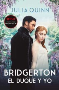 Portada EL DUQUE Y YO (BRIDGERTON 1) - JULIA QUINN - BOOKS4POCKET