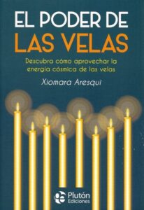 Portada EL PODER DE LAS VELAS - XIOMARA ARESQUI - PLUTON EDICIONES