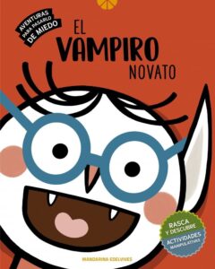 Portada EL VAMPIRO NOVATO (AVENTURAS PARA PASARLO DE MIEDO) - VARIOS AUTORES - EDELVIVES