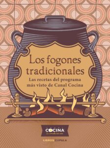 Portada FOGONES TRADICIONALES - CANAL COCINA - LIBROS CUPULA