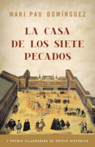 Portada LA CASA DE LOS SIETE PECADOS - MARI PAU DOMINGUEZ - GRIJALBO