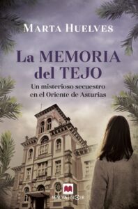 Portada LA MEMORIA DEL TEJO - MARTA HUELVES - MAEVA