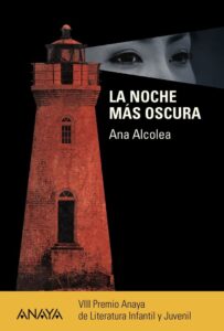 Portada LA NOCHE MÁS OSCURA - ANA ALCOLEA - ANAYA