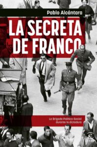 Portada LA SECRETA DE FRANCO - PABLO ALCANTARA - ESPASA