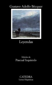 Portada LEYENDAS - GUSTAVO ADOLFO BECQUER - CATEDRA