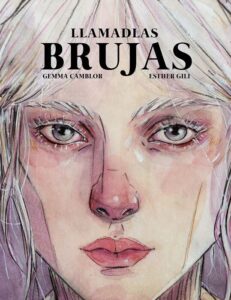 Portada LLAMADLAS BRUJAS - GILI, ESTHER/CAMBLOR, GEMMA - LUNWERG