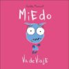 Portada MIEDO VA DE VIAJE - VIOLETA MONREAL - SAN PABLO