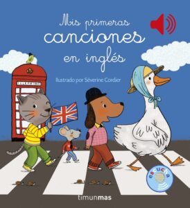 Portada MIS PRIMERAS CANCIONES EN INGLES. LIBRO MUSICAL - SEVERINE CORDIER - TIMUN MAS
