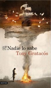 Portada NADIE LO SABE - TONY GRATACOS - ESPASA CALPE