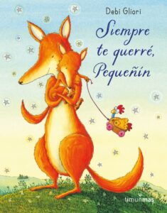 Portada SIEMPRE TE QUERRE, PEQUEÑIN - DEBI GLIORI - TIMUN MAS