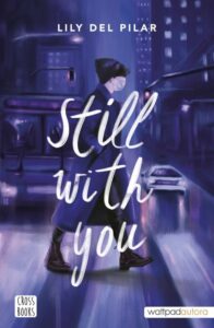 Portada STILL WITH YOU - LILY DEL PILAR - CROSS BOOKS