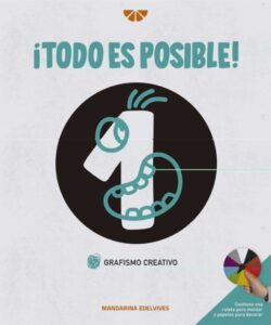 Portada TODO ES POSIBLE. GRAFISMO CREATIVO - VARIOS AUTORES - EDELVIVES
