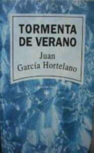 Portada TORMENTA DE VERANO - JUAN GARCIA HORTELANO - RBA
