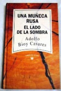 Portada UNA MUÑECA RUSA / EL LADO DE LA SOMBRA - ADOLFO BIOY CASARES - RBA