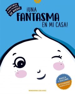 Portada UN FANTASMA EN MI CASA (AVENTURAS PARA PASARLO DE MIEDO) - VARIOS AUTORES - EDELVIVES