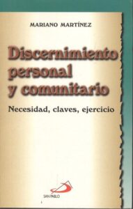 Portada DISCERNIMIENTO PERSONAL Y COMUNITARIO. NECESIDAD, CLAVES, EJERCICIO - MARIANO MARTINEZ - SAN PABLO