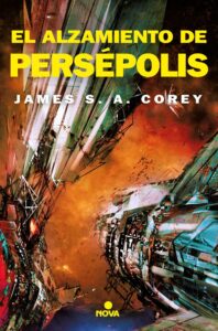 Portada EL ALZAMIENTO DE PERSÉPOLIS (THE EXPANSE 7) - JAMES A. COREY - NOVA