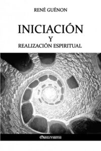 Portada INICIACION Y REALIZACION ESPIRITUAL - RENE GUENON -