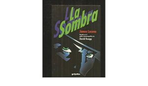 Portada LA SOMBRA - JAMES LUCENO - GRIJALBO