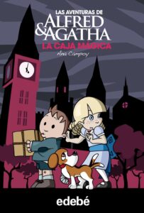 Portada LAS AVENTURAS DE ALFRED Y AGATHA 3. LA CAJA MAGICA - ANA CAMPOY - EDEBE