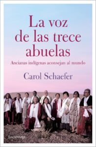 Portada LA VOZ DE LAS TRECE ABUELAS - CAROL SCHAEFER - LUCIERNAGA