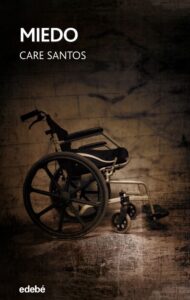 Portada MIEDO - CARE SANTOS - EDEBE