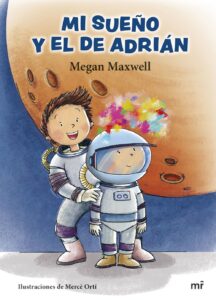 Portada MI SUEÑO Y EL DE ADRIAN - MEGAN MAXWELL - MARTINEZ ROCA