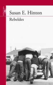 Portada REBELDES - SUSAN E. HINTON - ALFAGUARA