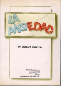 Portada LA ANSIEDAD - BERNARD CHAUVEAU - ZAMBELETTI ESPAÑA