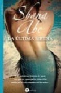 Portada LA ULTIMA SIRENA - SHANA ABE - VALERY
