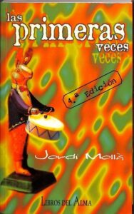 Portada LAS PRIMERAS VECES - JORDI MOLLA - LIBROS DEL ALMA