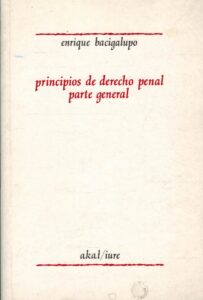 Portada PRINCIPIOS DE DERECHO PENAL. PARTE GENERAL. - ENRIQUE BACIGALUPO - AKAL