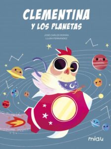 Portada CLEMENTINA Y LOS PLANETAS - JOSE CARLOS ROMÁN - EDICIONES JAGUAR