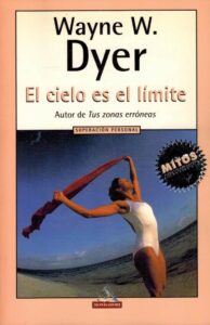 Portada EL CIELO ES EL LIMITE - WAYNE W DYER - MONDADORI