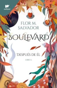 Portada BOULEVARD. LIBRO 2. DESPUES DE EL  - FLOR M. SALVADOR - MONTENA