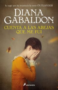 Portada CUENTA A LAS ABEJAS QUE ME FUI (SAGA OUTLANDER 9) - DIANA GABALDON - SALAMANDRA