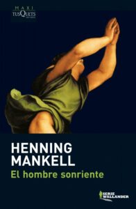 Portada EL HOMBRE SONRIENTE - HENNING MANKELL - MAXI TUSQUETS
