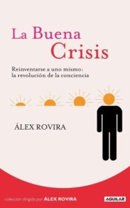 Portada LA BUENA CRISIS - ALEX ROVIRA - AGUILAR