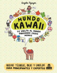 Portada MUNDO KAWAII. LA VUELTA AL MUNDO DIBUJANDO COSAS MONAS - ANGELA NGUYEN - Magazzini Salani