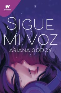 Portada SIGUE MI VOZ - ARIANA GODOY - MONTENA