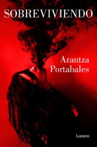 Portada SOBREVIVIENDO - ARANTZA PORTABALES - LUMEN